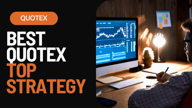 Best Quotex Top Strategy
