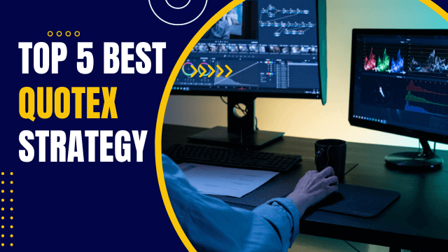 Quotex Best 5 Strategy