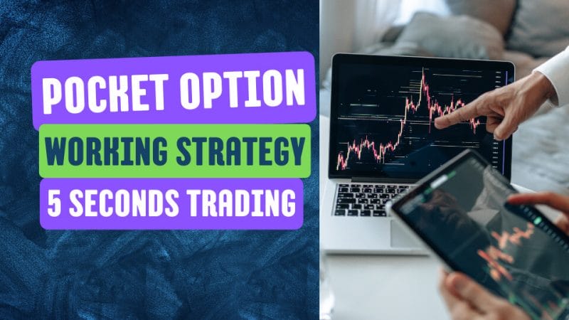 Pocket Option Working Strategy 5 seconds trading