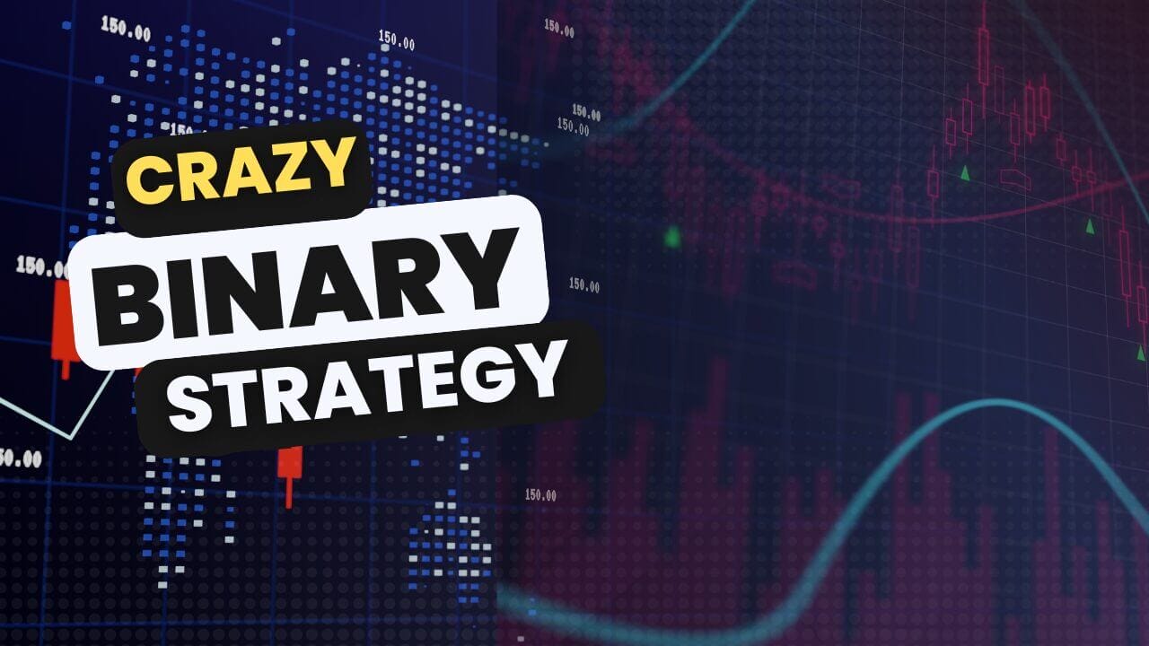 Crazy Binary Strategy